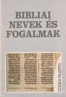 Vohmann Péter, Babits Antal - Bibliai nevek és fogalmak [antikvár]