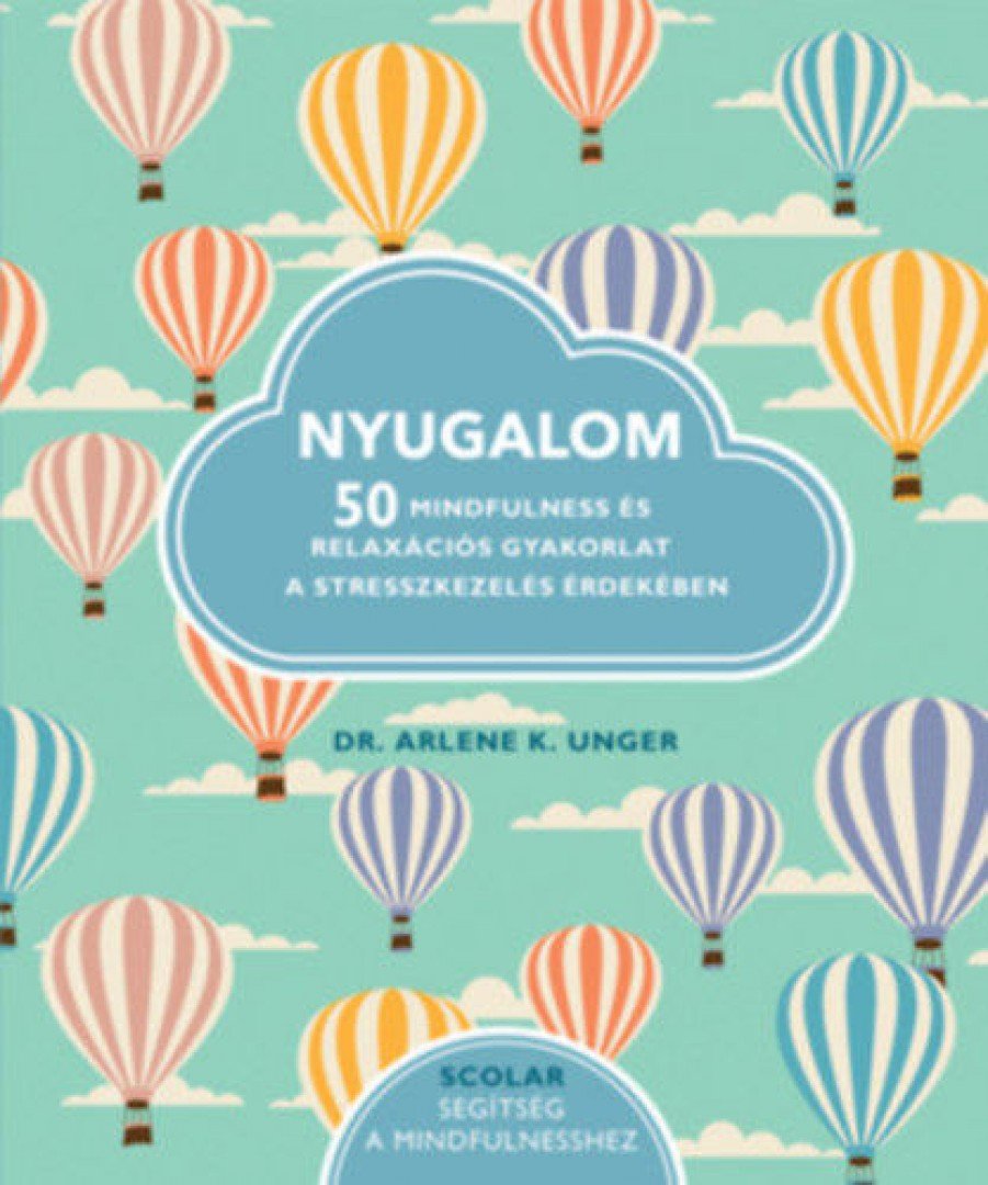 Dr. Arlene K. Unger - Nyugalom [antikvár]