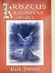 Rick Joyner - Krisztus ítélőszéke előtt [antikvár]