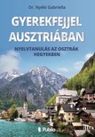 Dr.Nyéki Gabriella - Gyerekfejjel Ausztriában - Nyelvtanulás az osztrák hegyekben [eKönyv: epub, mobi]