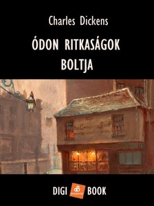 Charles Dickens - Ódon ritkaságok boltja [eKönyv: epub, mobi]