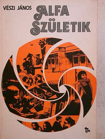 Vészi János - Alfa születik [antikvár]