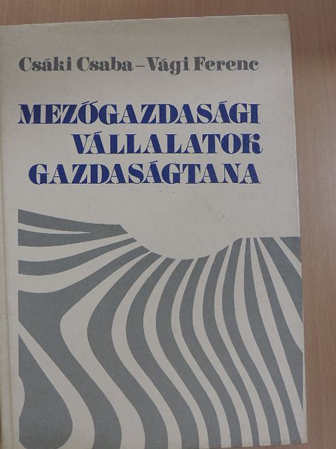 Dr. Bethlendi László - Mezőgazdasági vállalatok gazdaságtana [antikvár]