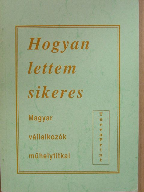 Albrecht Gyula - Hogyan lettem sikeres [antikvár]