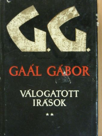Gaál Gábor - Válogatott írások II. [antikvár]