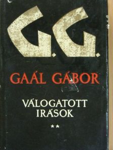 Gaál Gábor - Válogatott írások II. [antikvár]