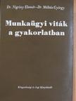 Dr. Máltás György - Munkaügyi viták a gyakorlatban [antikvár]