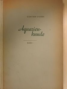 Dr. Günther Sterba - Aquarienkunde I. [antikvár]