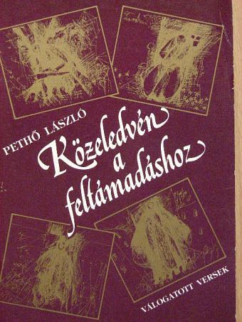 Pethő László - Közeledvén a feltámadáshoz [antikvár]