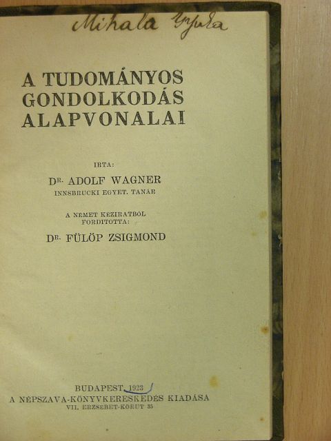 Dr. Adolf Wagner - A tudományos gondolkodás alapvonalai/A nemi betegségek [antikvár]