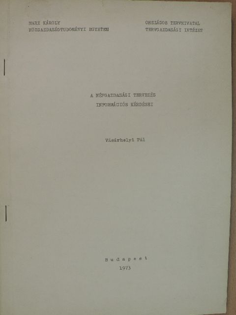 Vásárhelyi Pál - A népgazdasági tervezés információs kérdései [antikvár]