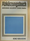 Heinz Koblischke - Abkürzungsbuch [antikvár]