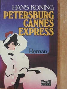 Hans Koning - Petersburg Cannes Express [antikvár]