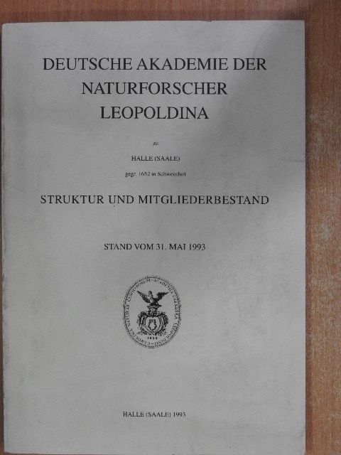 Deutsche Akademie der Naturforscher Leopoldina - Struktur und Mitgliederbestand 1993 [antikvár]