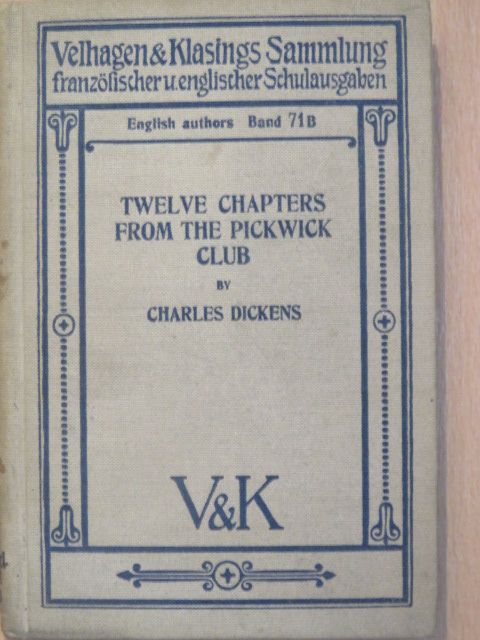 Charles Dickens - Twelve Chapters from the Pickwick Club [antikvár]