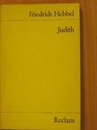 Friedrich Hebbel - Judith [antikvár]