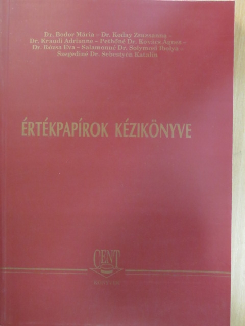 Dr. Bodor Mária - Értékpapírok kézikönyve [antikvár]