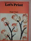 Roger Tingle - Let's Print [antikvár]