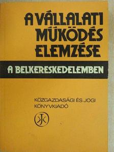 Dr. Kéri Zoltán - A vállalati működés elemzése a belkereskedelemben [antikvár]