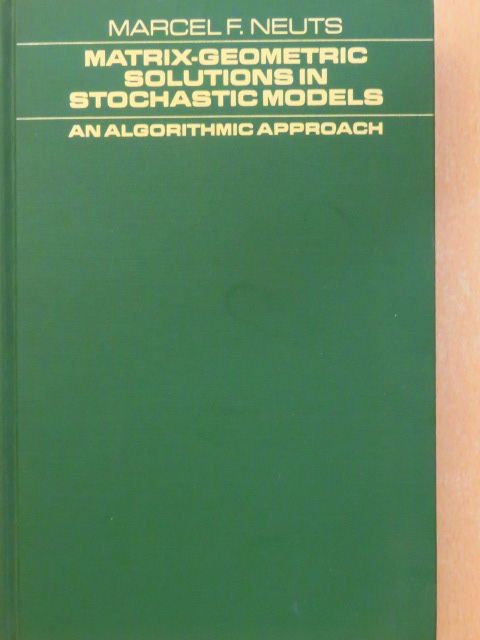 Marcel F. Neuts - Matrix-geometric Solutions in Stochastic Models [antikvár]