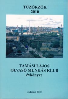 Lengyel Géza - Tűzőrzők 2010 [antikvár]