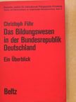 Christoph Führ - Das Bildungswesen in der Bundesrepublik Deutschland [antikvár]
