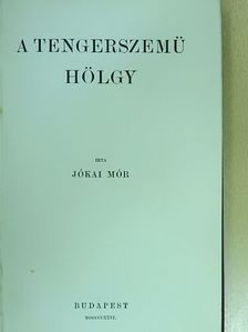 Jókai Mór - A tengerszemü hölgy [antikvár]