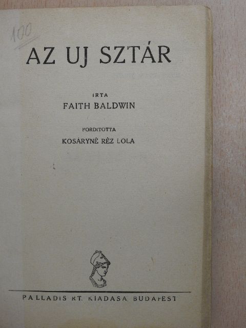 Faith Baldwin - Az uj sztár [antikvár]