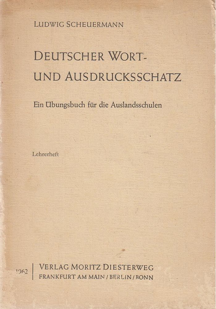 Scheuermann, Ludwig - Deutscher Wort- und Ausdrucksschatz [antikvár]