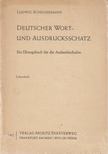 Scheuermann, Ludwig - Deutscher Wort- und Ausdrucksschatz [antikvár]