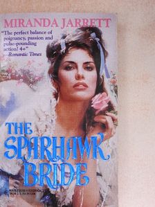Miranda Jarrett - The Sparhawk Bride [antikvár]