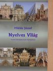 Miklós József - Nyelves Világ [antikvár]
