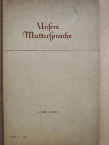 Curt Fest - Unsere Muttersprache [antikvár]