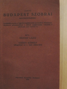Medvey Lajos - Vezető Budapest szobrai megtekintéséhez [antikvár]