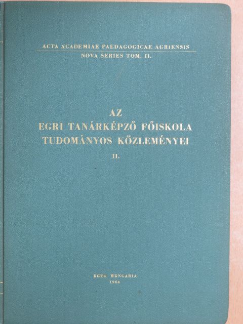 Ary Tibor - Az Egri Tanárképző Főiskola tudományos közleményei II. [antikvár]