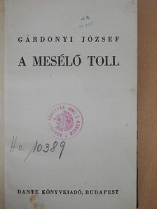 Gárdonyi József - A mesélő toll [antikvár]