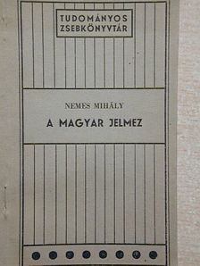 Nemes Mihály - A magyar jelmez és fejlődése dióhéjban [antikvár]