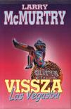 Larry McMurtry - Vissza Las Vegasba [antikvár]