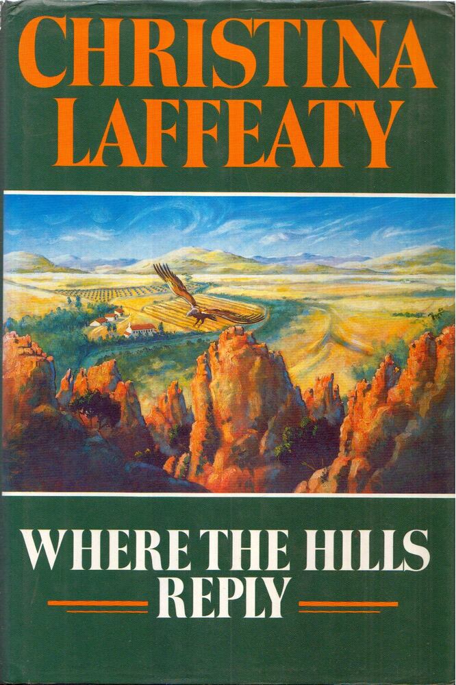 Christina Laffeaty - Where the Hills Reply [antikvár]