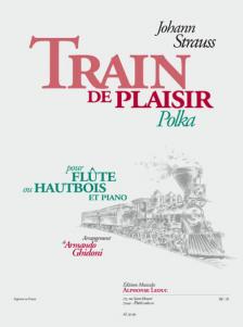STRAUSS,JOHANN - TRAIN DE PLAISIR POLKA POUR FLUTE OU HAUTBOIS ET PIANO (ARMANDO GHIDONI)
