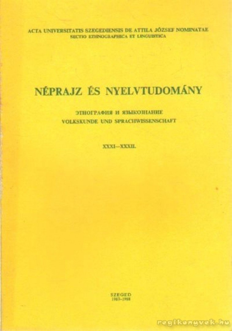Károly Sándor - Néprajz és nyelvtudomány XXXI-XXXII. [antikvár]