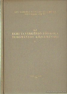 Dr. Bende Sándor - Az Egri Tanárképző Főiskola tudományos közleményei IV. [antikvár]