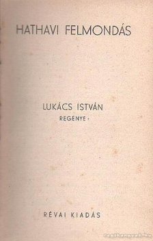 Lukács István - Hathavi felmondás [antikvár]