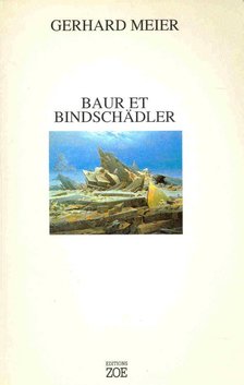 Gerhard Meier - Baur et Bindschädler [antikvár]