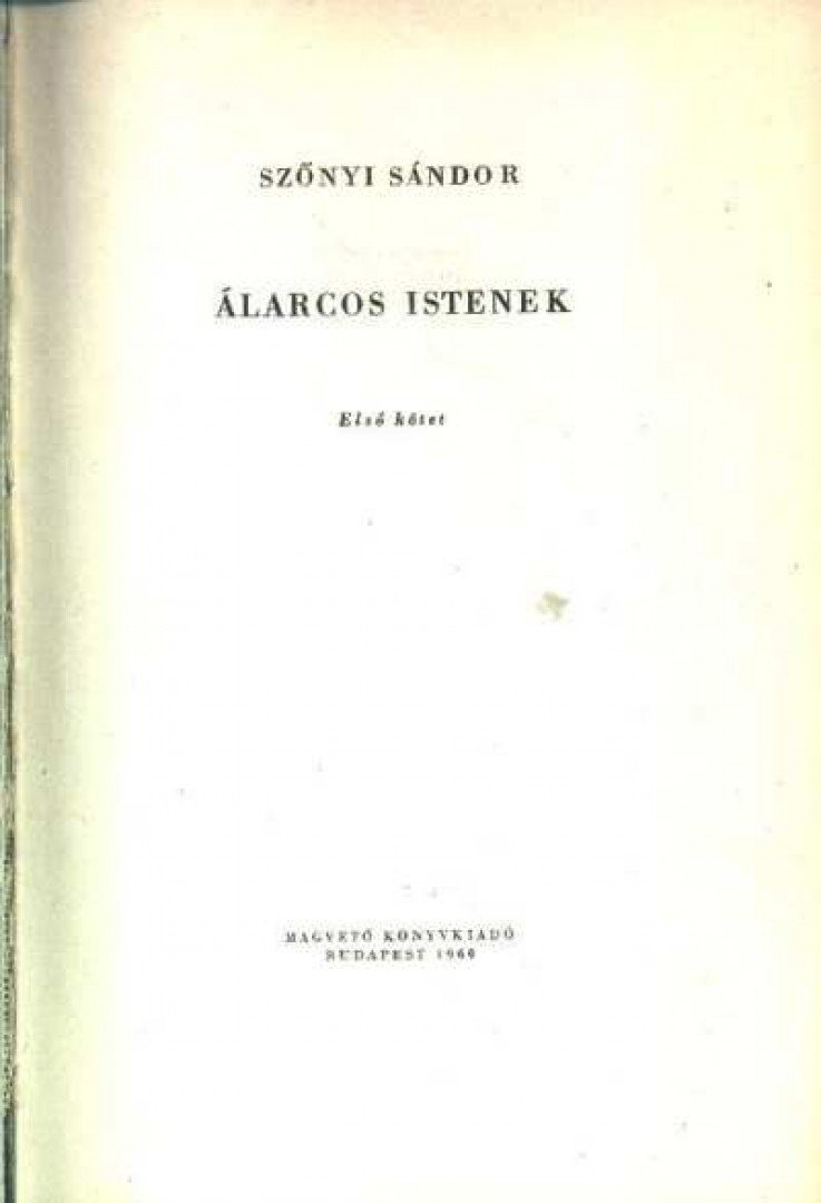 Szőnyi Sándor - Álarcos istenek I-II. kötet [antikvár]