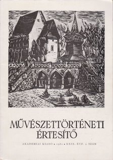 Pogány Ö. Gábor dr. - Művészettörténeti értesítő XXIX. évf. 2. szám [antikvár]