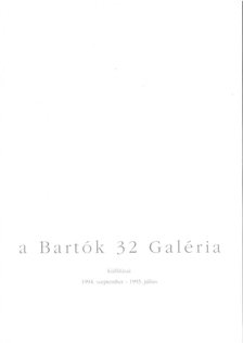 Tatai Erzsébet - Bartók '32 Galéria 1994. szeptember - 1995. július [antikvár]