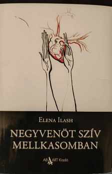 Elena Ilash - Negyvenöt szív mellkasomban