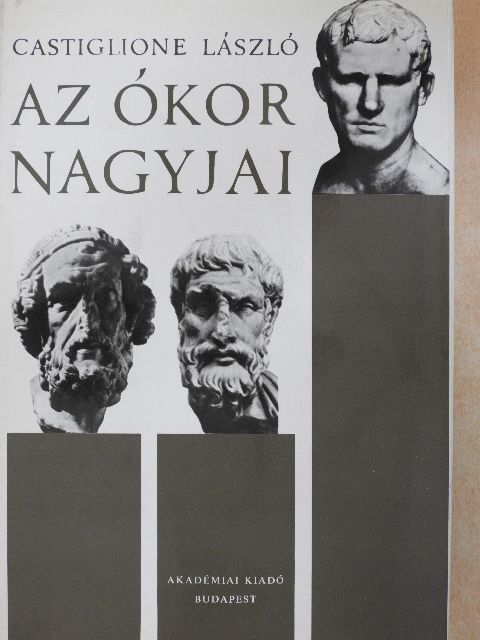 Castiglione László - Az ókor nagyjai [antikvár]