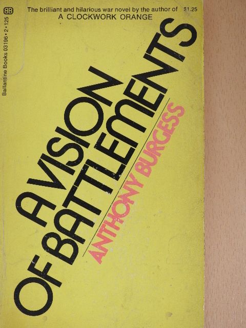 Anthony Burgess - A vision of battlements [antikvár]